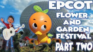 Epcot Flower &amp; Garden Festival Part 2 | COCO's Miguel is at EPCOT