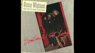 She Sure Makes Leaving Look Easy~Gene Watson