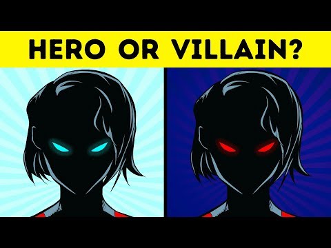 Are You a Villain or a Hero?