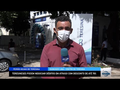 Teresinenses podem negociar débitos em atraso com desconto de 70% no Feirão das Águas 06 12 22