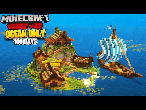 I Survived 100 Days in an Ocean Only World in Minecraft Hardcore