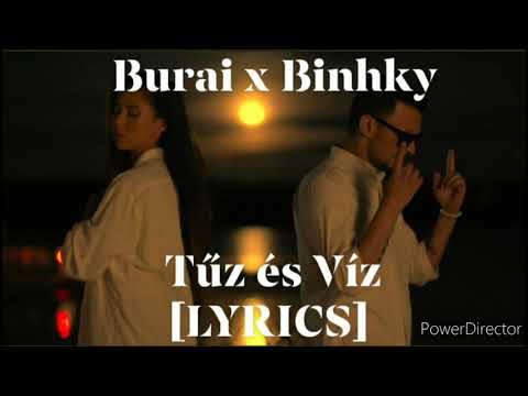 Burai x Binhky - Tűz és Víz [LYRICS]