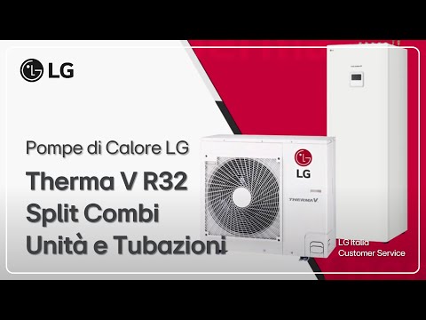 LG Therma V R32 Split Combi Unit : Installation Guide Step 1 – Unit, Water & Ref Piping Installation