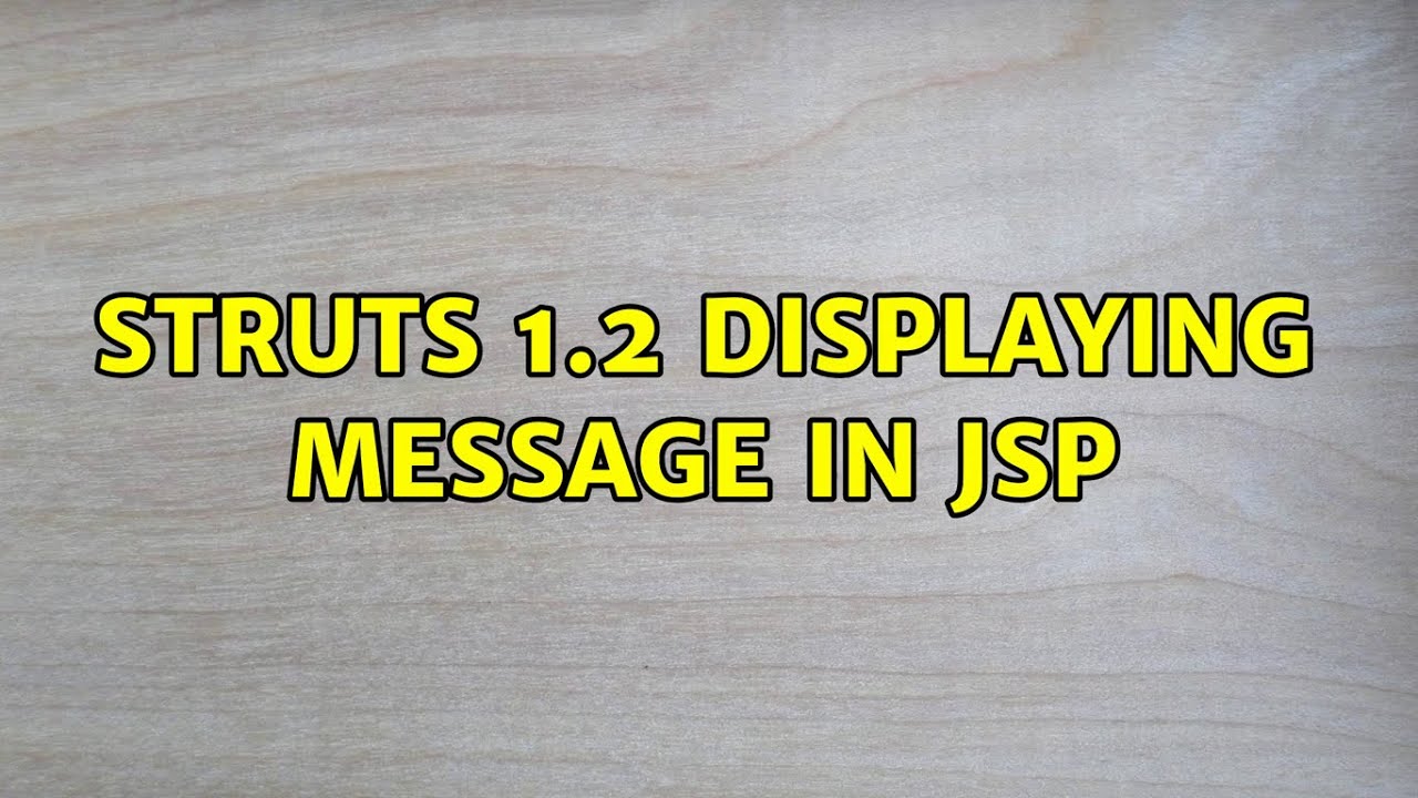 Struts 1.2 Displaying Message in JSP