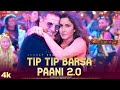 Tip Tip Barsa Pani Sooryavanshi Akshay Kumar Katrina Kaif Tip Tip Barsa Pani 2 0 Full Song Video