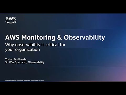 Why Observability Is Critical for Your Organization with AWS | AWS Events