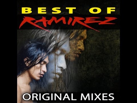Best Of Ramirez - Original Mixes
