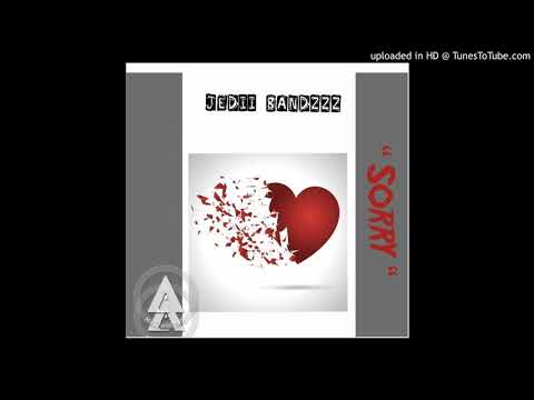 Jedii Bandzzz - Sorry ( official Audio )