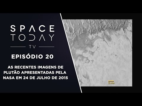 Space Today TV Ep.20 - Recent Images of Pluto Presented by NASA on July 24, 2015