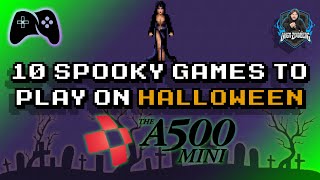 A500 Mini | 10 Spooky Games for Halloween