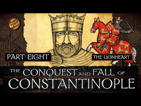 Conquest and Fall of Constantinople - Part 8 - Richard the Lionheart