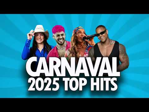 CARNAVAL 2025 TOP HITS! Melhores músicas BRASIL! Ivete, Léo Santana, Anitta, Ana Castela, Zé Felipe