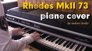 San Juan Sunset (Eumir Deodato) - Rhodes piano cover by Andrea Ocello