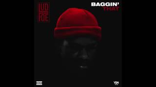 Lud Foe &quot;Baggin&#39; That&quot; (WSHH Exclusive - Official Audio)