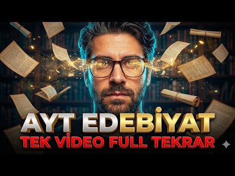 9 SAATTE TÜM AYT EDEBİYATI BAŞTAN SONA ÖĞREN!🔥AYT EDEBİYAT TEK VİDEODA FULL TEKRAR✅