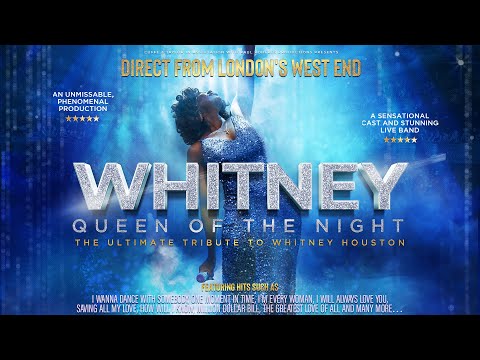 Whitney – Queen of the Night: the ultimate tribute to Whitney Houston (trailer)