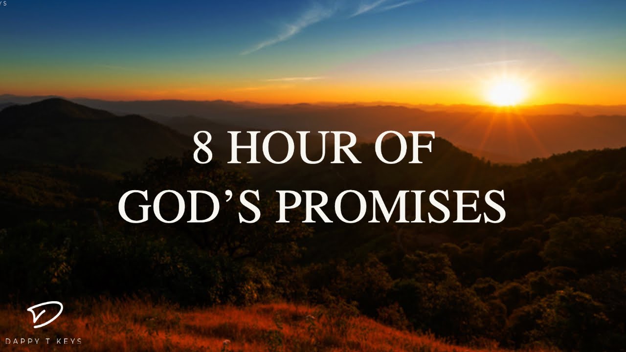 God's Promises: 8 Hour Piano Worship Instrumental | Prayer, Meditation & Relaxation Music