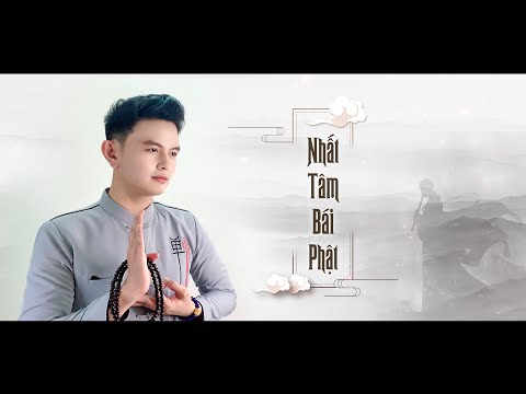 Nhất Tâm Bái Phật | Anh Duy | Lyric Video