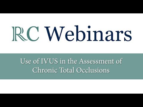 RC Webinars: Use of IVUS in the Assessment of CTOs - Prof Gerald Werner