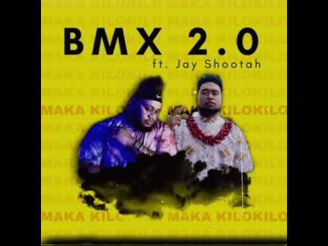 BMX 2.0 ft Jay Shootah - MAKA KILOKILO🔥