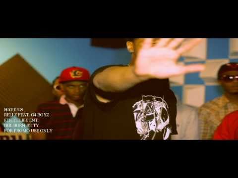 "HATE US" RELLZ FT G4 BOYZ