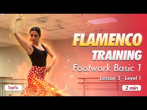 Flamenco Lesson 3 - Strengthen Your Flamenco Footwork: Basic Drills