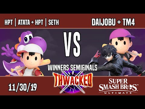 Thwacked-Winners Semifinals-HPT | ATATA + HPT | Seth Vs. Daijobu + TM4