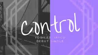 Yogii ft. Jayco - Control