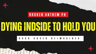 Download lagu Broken Anthem PH - DYING INSIDE (To HOLD YOU) | (Rock Cover) mp3