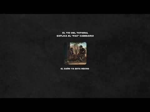 EL TIO DEL TOTORAL EXPLICA EL "PAX" | EL DAÑO YA ESTA HECHO