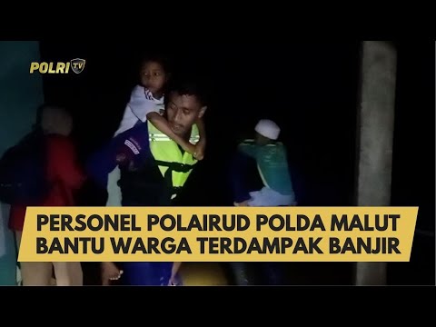 PERSONEL POLAIRUD POLDA MALUT BANTU WARGA TERDAMPAK BANJIR