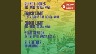 Se E Tarde Me Perdoa (Forgive Me If I'm Late) (Big Band Bossa Nova)