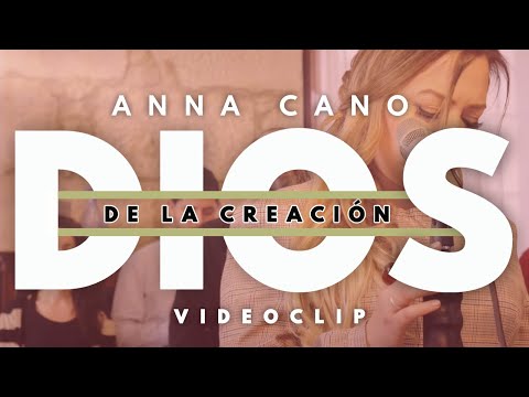 Video Dios de la Creación de Anna Cano