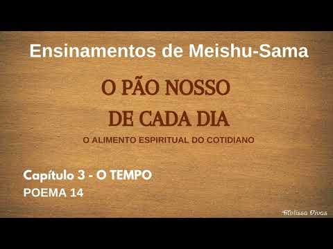 POEMA 14 - O Pão Nosso de Cada Dia - Áudio Ensinamentos de Meishu-Sama