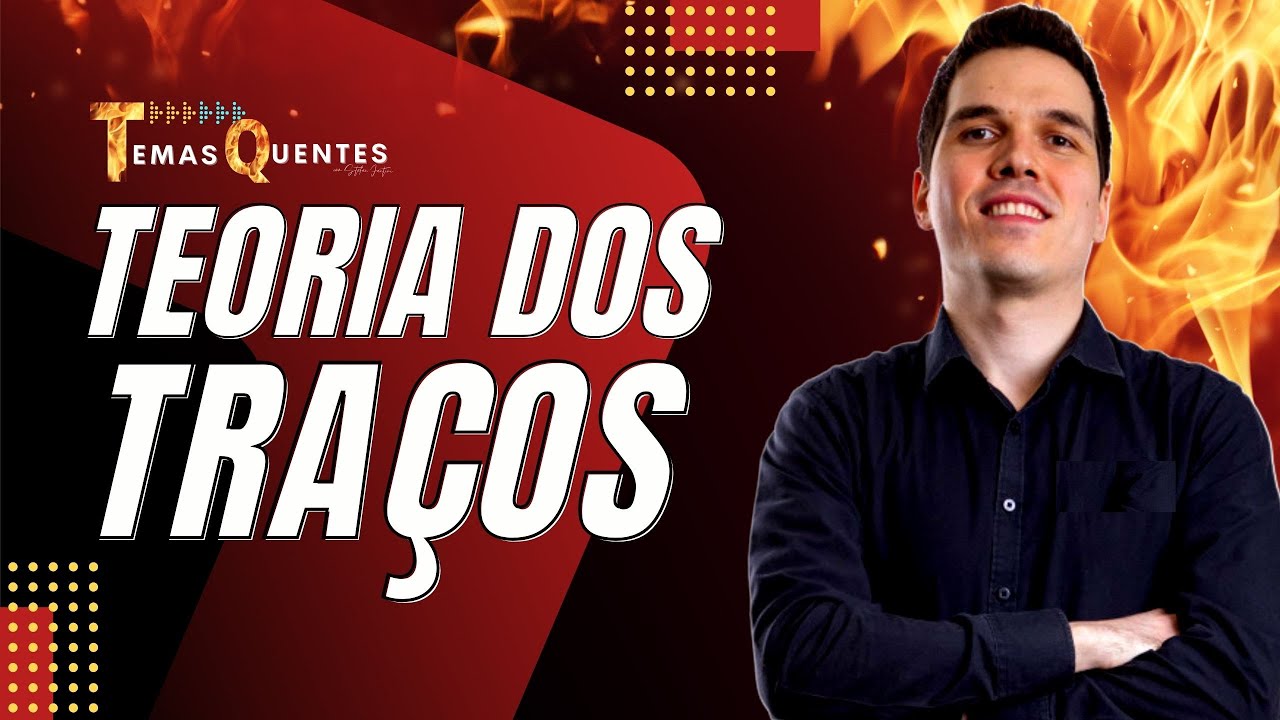 TEMAS QUENTES - TEORIA DOS TRAÇOS DE LIDERANÇA - STEFAN FANTINI