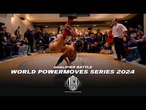 QUALIFIER POWERMOVE BATTLE | WORLD POWERMOVES SERIES 2024