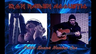 Iron Maiden Acoustic - Public Enema Number One