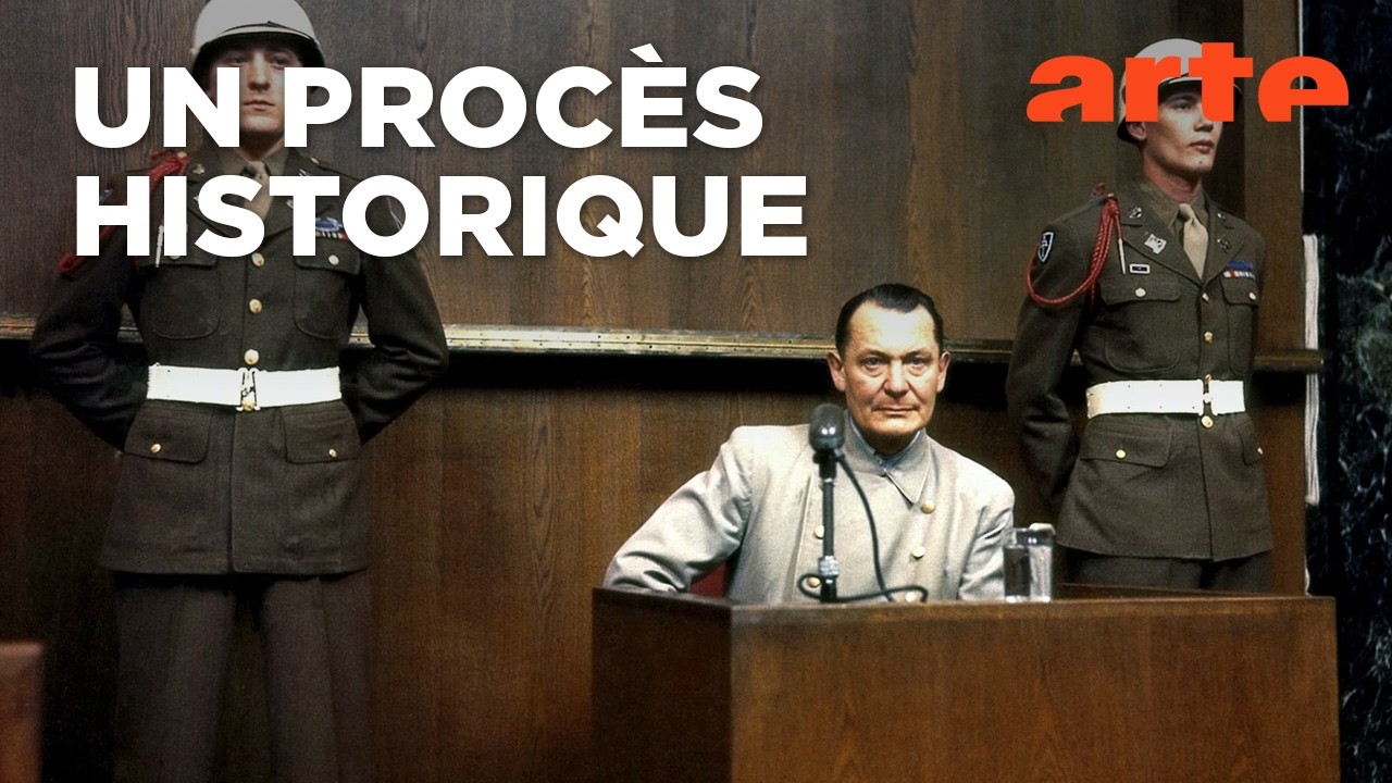 Au coeur de l'histoire : le procès de Nuremberg (2/2) | Documentaire | ARTE