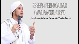 Download lagu TENTANG RESEPSI PERNIKAHAN OLEH HABIB JAMAL BIN THOHA BAAGIL mp3