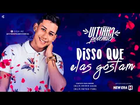 VITINHO POLÊMICO - DISSO QUE ELAS GOSTAM / ROSA EU DOU PRA QUEM TÁ MORTA ( PART. MC LUIZINHO )