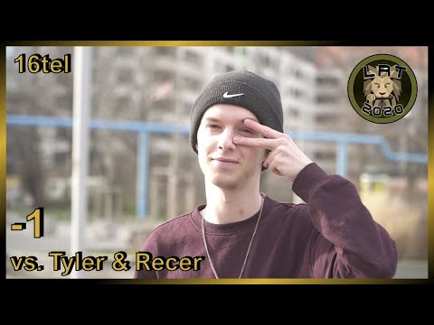 LRT 2020 | -1 (ft. Alan & Äym) vs. Tyler & Recer | 16tel-Finale (01/16) | (prod. by: JayTracks)