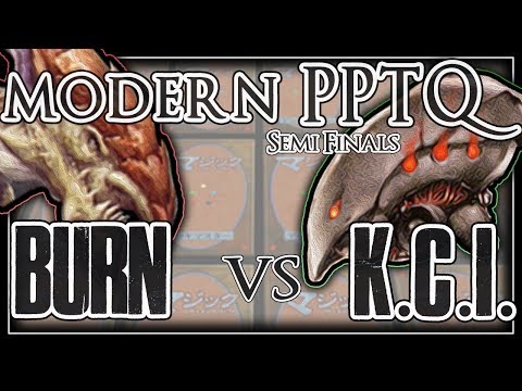 Modern PPTQ - Semi Finals - Burn vs KCI