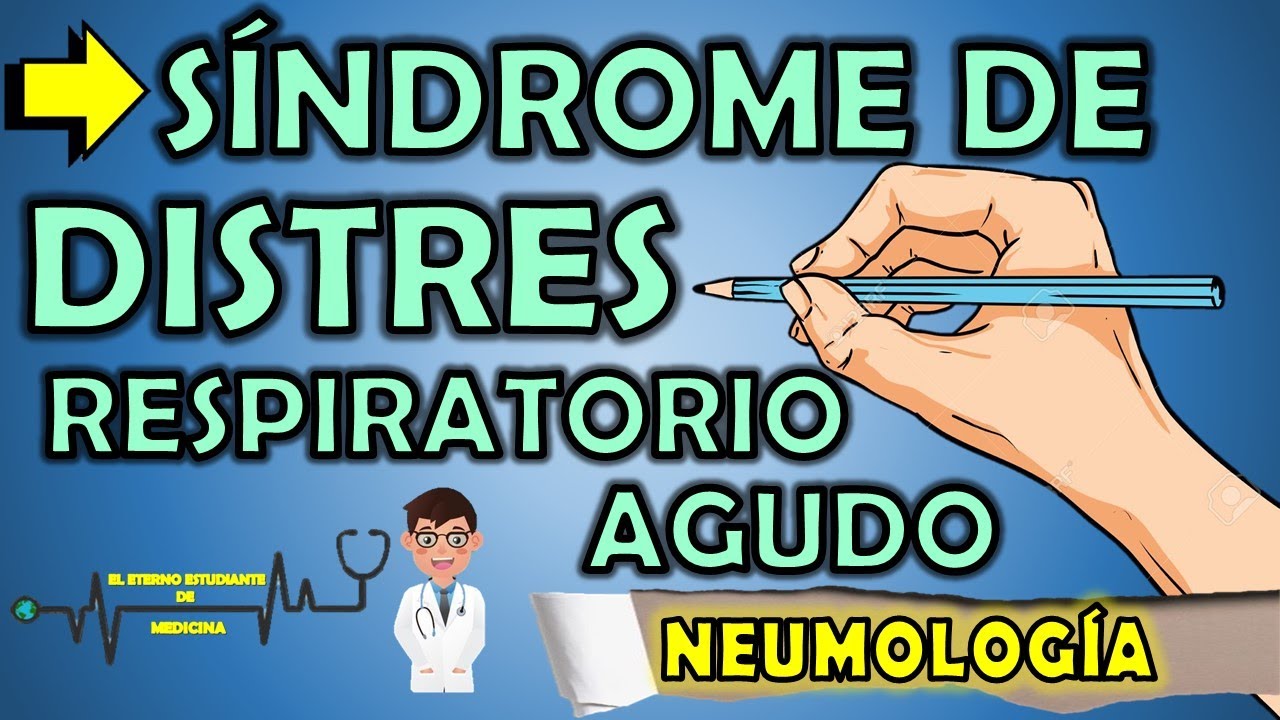 SDRA: Síndrome de Distrés Respiratorio Agudo FISIOPATOLOGÍA, FASES, SÍNTOMAS, MANEJO, TRATAMIENTO 📝