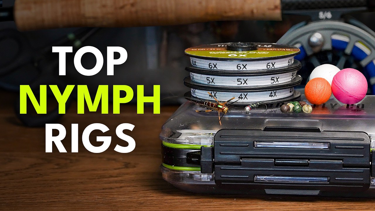 The Only 3 Nymph Rigs You’ll Ever Need for Fly Fishing | Episode 4