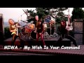 Lyric Video - My Wish Is Your Command by MIWA