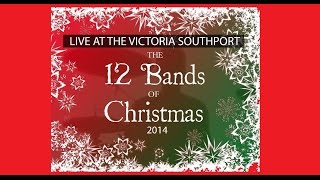 12 Bands of Christmas - Live at the Victoria - 2014 -15 - Trailer