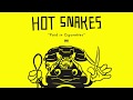 Hot Snakes - Paid in Cigarettes
