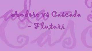 Download lagu Andore vs. Cascada - Fluturi mp3