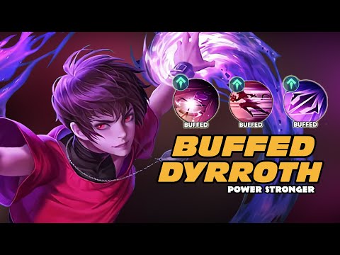DYRROTH BUFFED IS HERE 🔥 POWER STRONGER | DYRROTH MLBB