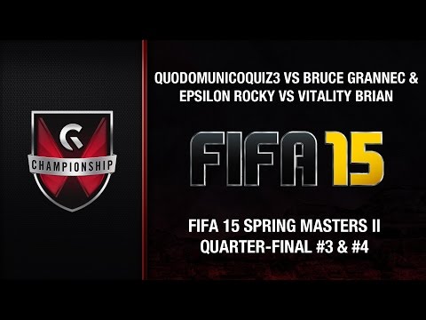 Bruce Grannec vs QUODOMUNICOQUIZ3 & Rocky vs Brian - GC's 2015 FIFA 15 Spring Masters II (QF #3/#4)